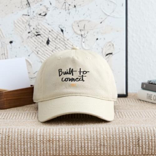 Built to Connect - Organic Baseball Cap